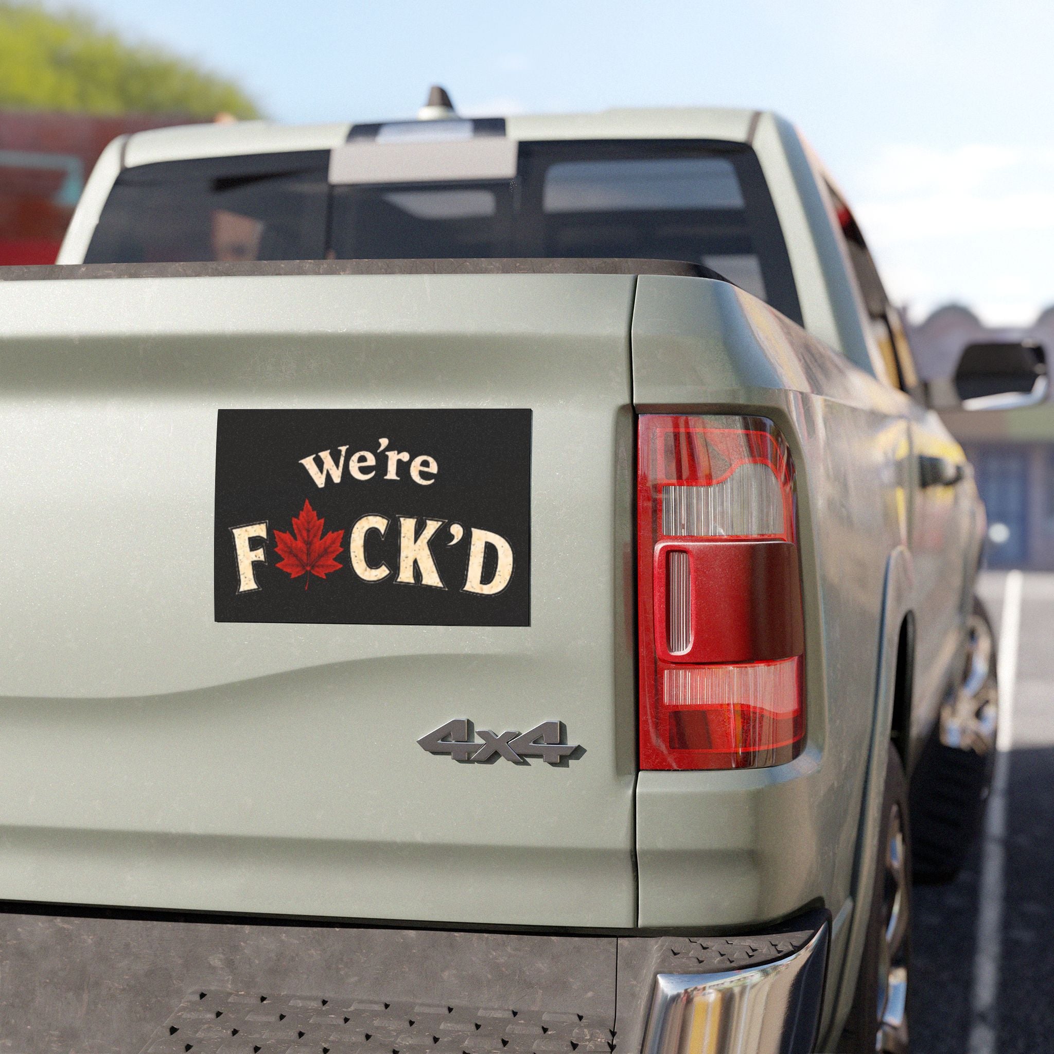 “We’re F*ck’d” Car Magnet