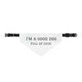 Dog Bandana Collar Clip — “I’m a Good Dog Full of Love”
