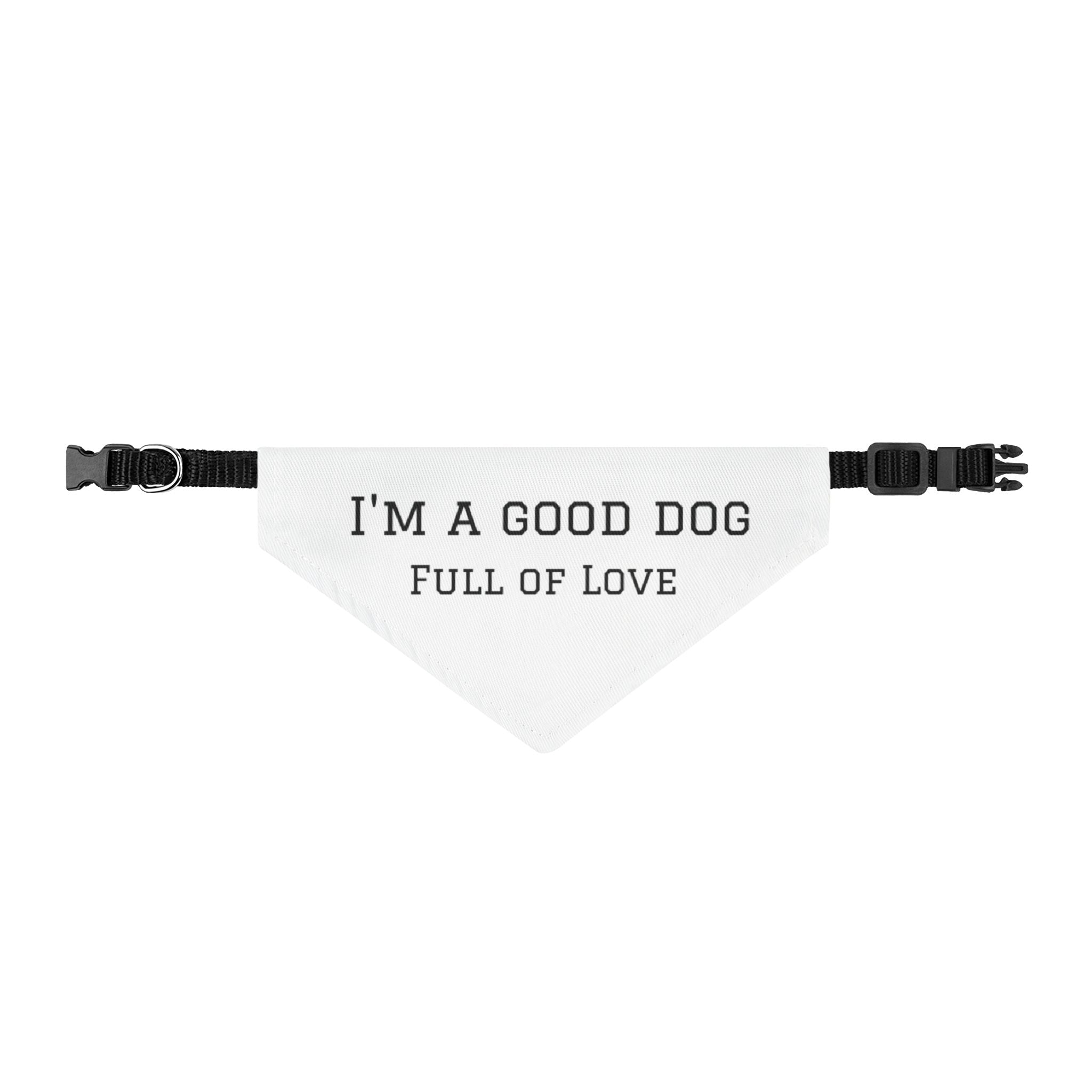 Dog Bandana Collar Clip — “I’m a Good Dog Full of Love”