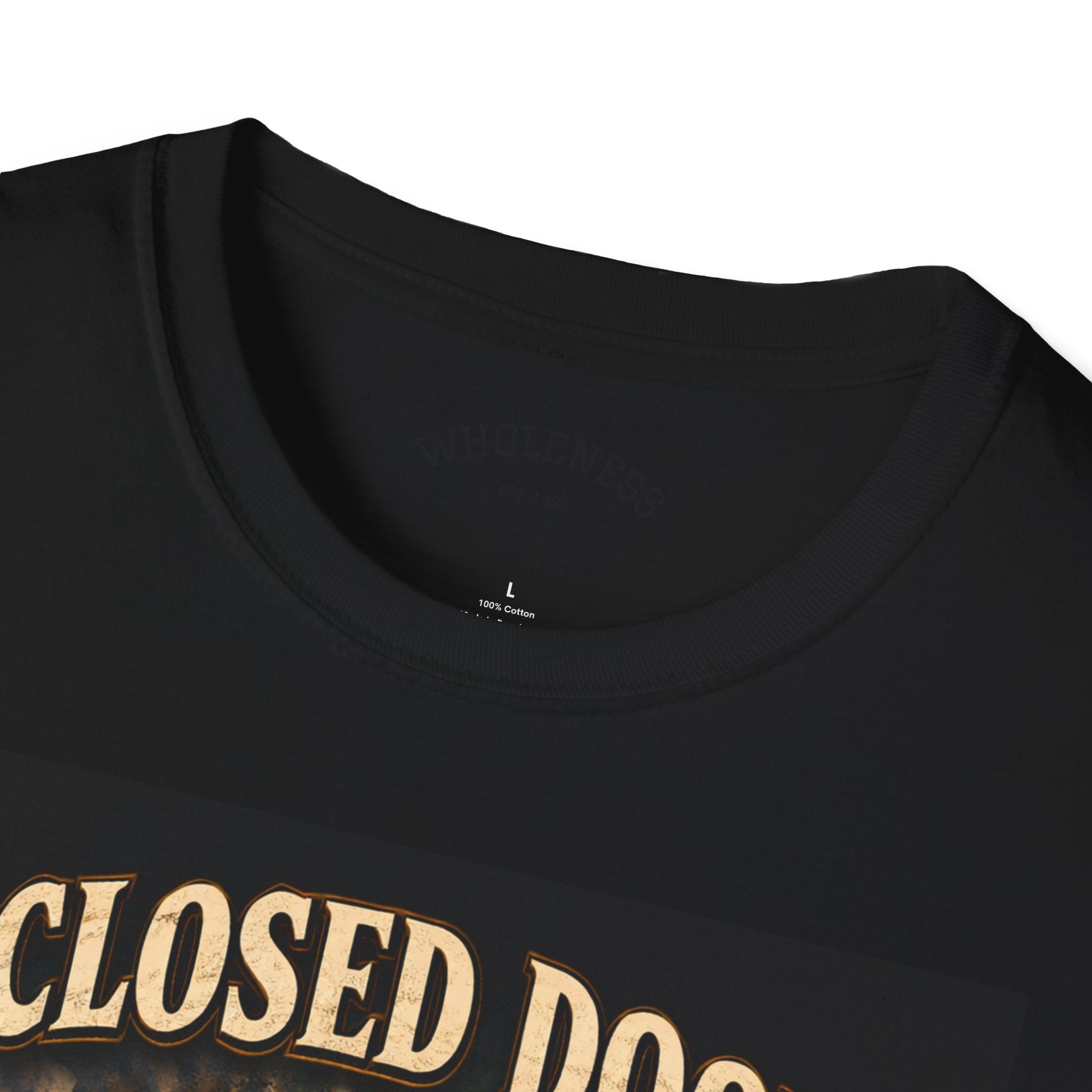 Unisex Softstyle T-Shirt Gildan 64000 "A Closed Door Is Not A Door Locked"
